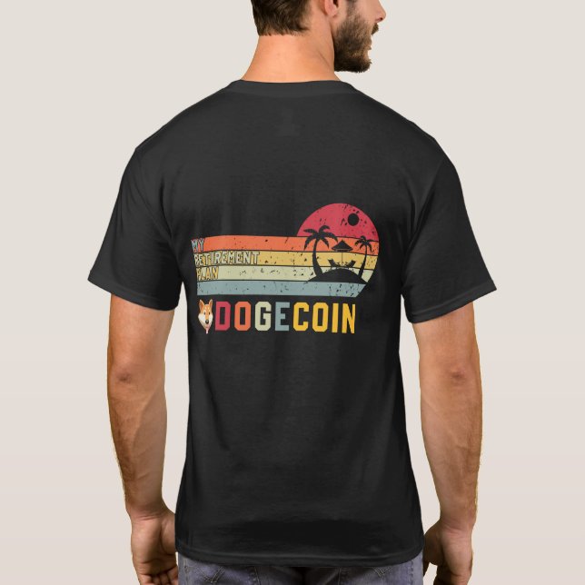 Shiba Inu Doge My Pension Plan Dogecoin Crypto T Shirt (Baksida)