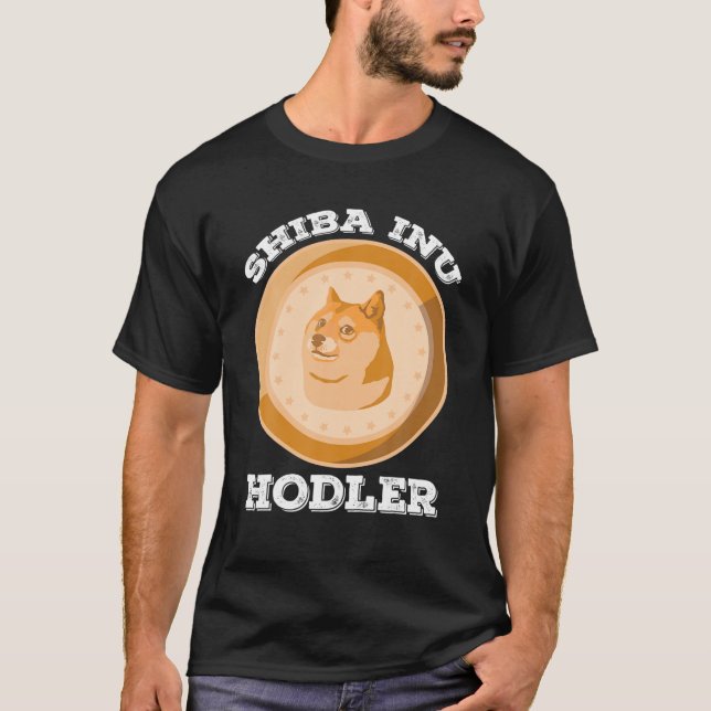 Shiba Inu Hodler Crypto Token Coin Cryptocurrency T Shirt (Framsida)