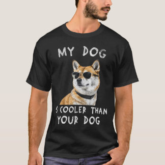 Shiba Inu Min Hund Är Coolare Än Din Hund Roligt T Shirt