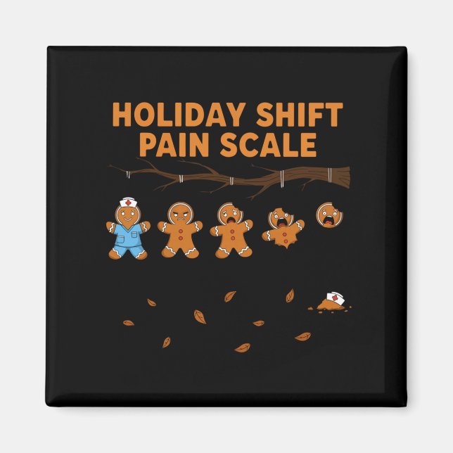 Shift Nurse Pain Scale Funny Gingerbread Rn Christ Magnet (Framsidan)