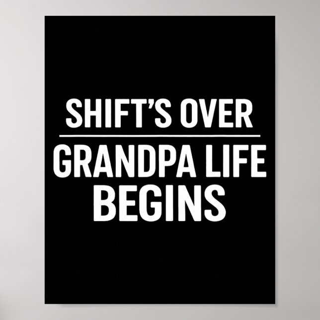 Shift’s Over Grandpa Life Begins Retirement  Poster (Framsidan)