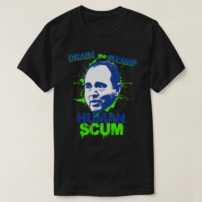 Shifty Schiff Shirt Human Scum Dränger in Swamp Cl T Shirt (Design framsida)