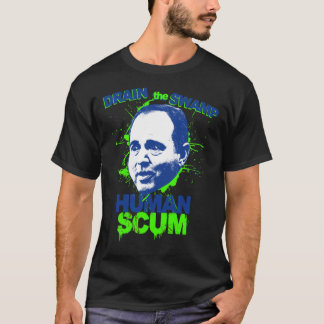 Shifty Schiff Shirt Human Scum Dränger in Swamp Cl T Shirt