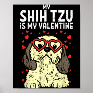 Shih Tzu är min älskling söta Alla hjärtans dag hu Poster