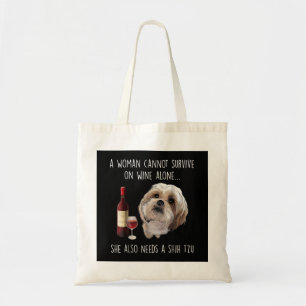 Shih Tzu En kvinna kan inte Överleva på Vin Ensa Tygkasse