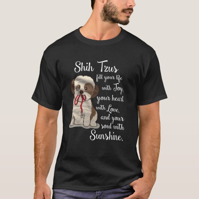 Shih Tzu fyller ditt liv med glädje T Shirt (Framsida)