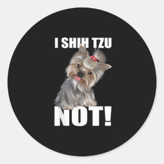 Shih Tzu Gift | Rolig hund I Shih Tzu ej Runt Klistermärke