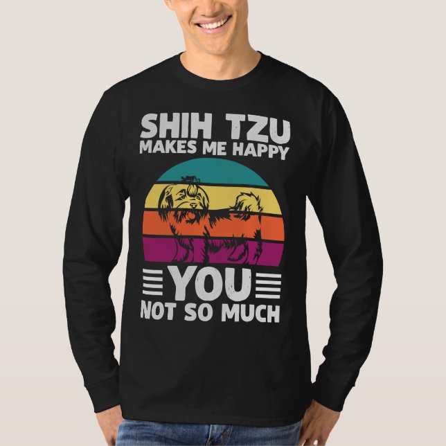 Shih Tzu gör mig Lycklig T Shirt (Framsida)