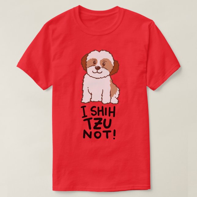 Shih Tzu Hund I Shih Tzu Not T Shirt (Design framsida)