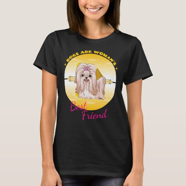 Shih Tzu Hundar är kvinnans bästa vän T Shirt (Framsida)