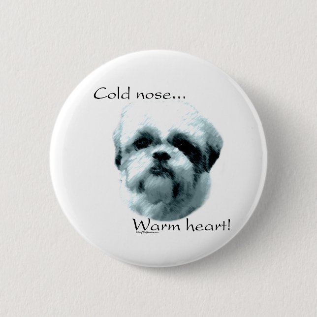 Shih Tzu Kall Nose Warm Heart - Button Knapp (Framsida)