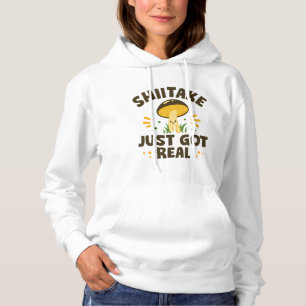 Shiitake Just Har Real T Shirt