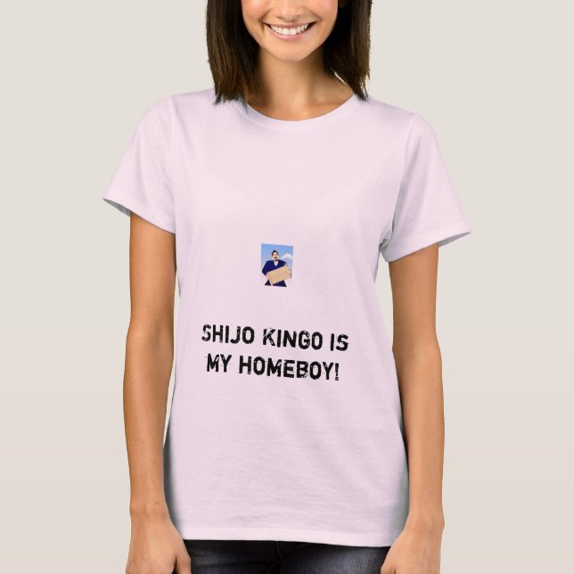 Shijokingo2, Shijo Kingo är min hempojke! Tee Shirt (Framsida)