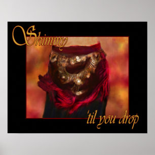 Shimmy ', til du tappar magdansaffischen poster