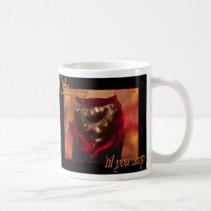 Shimmy ', til du tappar magdansmuggen kaffemugg