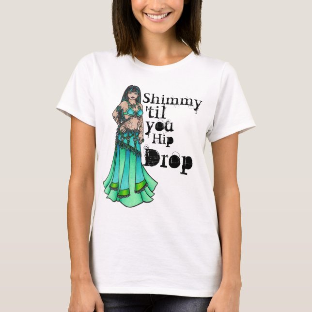Shimmy tills du Hip Drop T-shirt (Framsida)