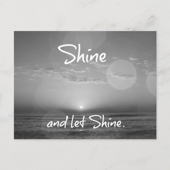 Shine and Let Shine Inspirational Quote Vykort (Framsida)