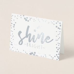 Shine Bright Folierat Kort