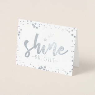 Shine Bright Folierat Kort