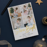 Shine Bright jul 4 Photo Collage Guld<br><div class="desc">Ljug på vänner och familjer ansikte genom att skicka dem ett riktigt guld-helgdag-kort. Med fyra kvadratiska foton av ditt val,  texten "Shine Bright" i kalligrafiskript för guld-folie,  ett meddelande och namn/s.</div>
