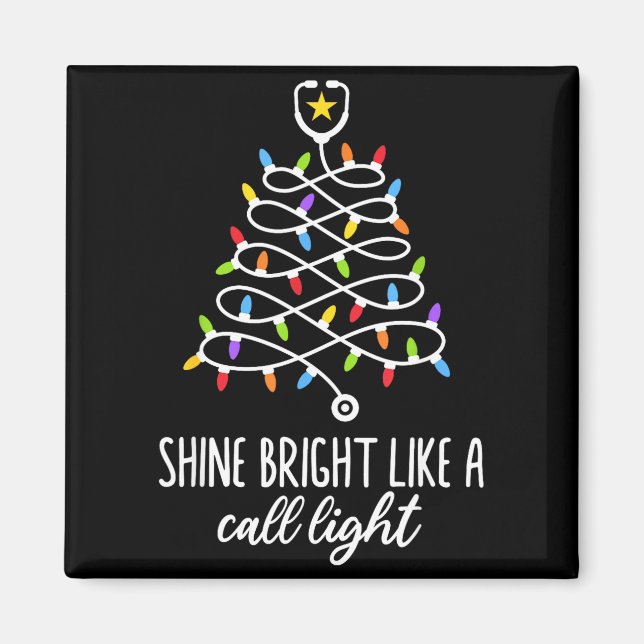 Shine Bright Like A Call Light Funny Nurse Christm Magnet (Framsidan)