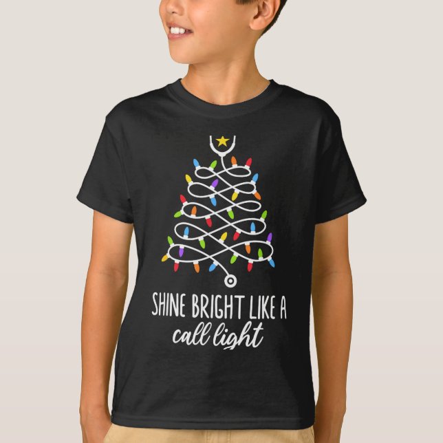 Shine Bright Like A Call Light Funny Nurse Christm T Shirt (Framsida)