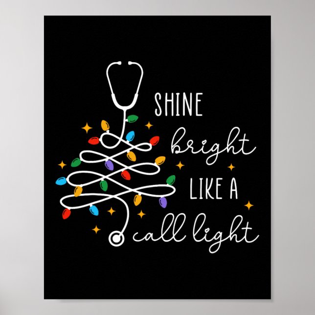 Shine Bright Like A Call Light Nurse Christmas Lig Poster (Framsidan)