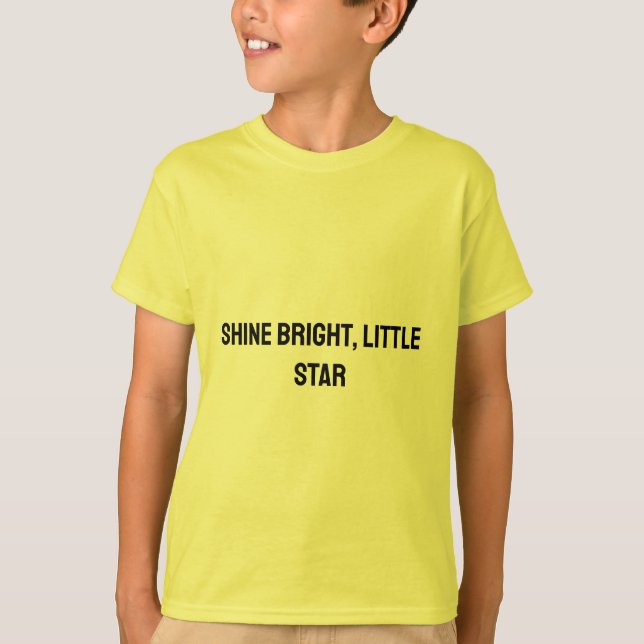 Shine Bright Little Star - Upliiting T-Shirt (Framsida)