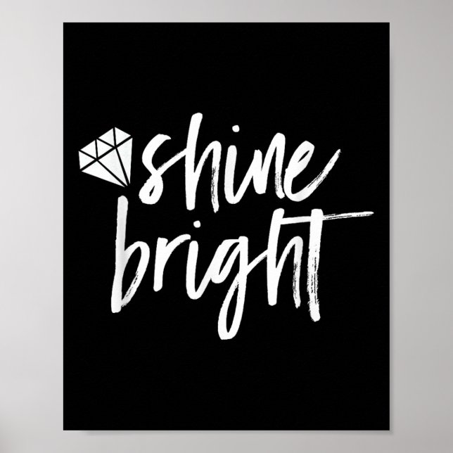Shine Bright Quote Diamond Motivational Saying  Poster (Framsidan)