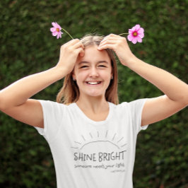 Shine Bright Tee Shirt