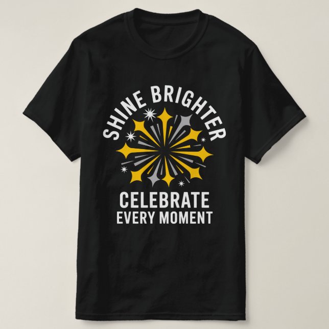 Shine Brighter Firework T-shirt (Design framsida)
