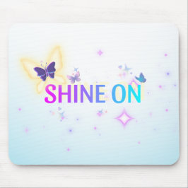 Shine on Butterfly Mousepad - uppmjukande nypasta Musmatta