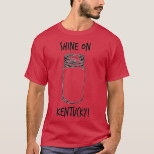 Shine on Kentucky Moonshine Manar Womens T Shirt