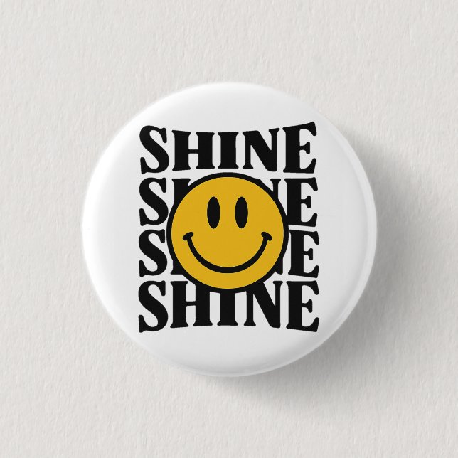 SHINE Retro Smiley Face Bold Typography Button Knapp (Framsida)