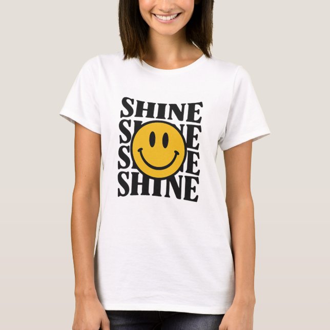 SHINE Retro Smiley Face Bold Typography T-Shirt (Framsida)