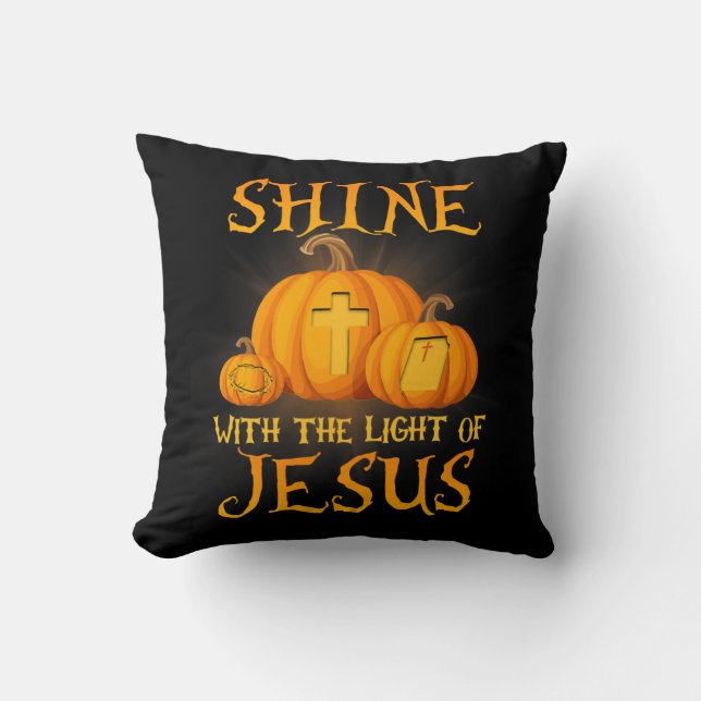Shine With The Light Of Jesus Christian Halloween  Kudde (Framsida)