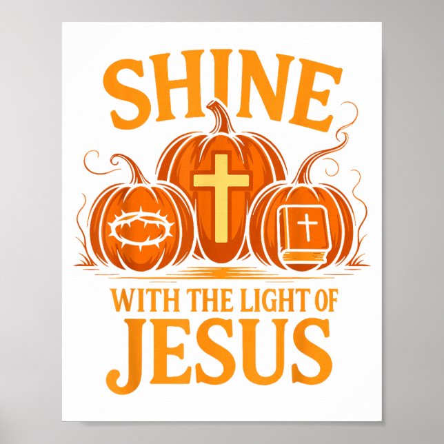 Shine With The Light Of Jesus Christian Halloween  Poster (Framsidan)
