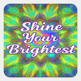 Shine Your Brightest –Kaleidoscope Sticker Fyrkantigt Klistermärke