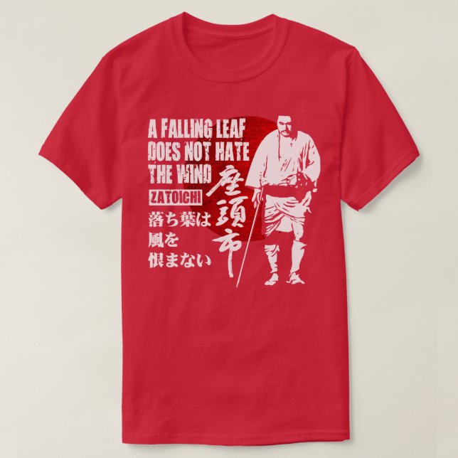 SHINTARO KATSU CLASSIC SAMURAI ZATOICHI QUOTE T SHIRT (Design framsida)