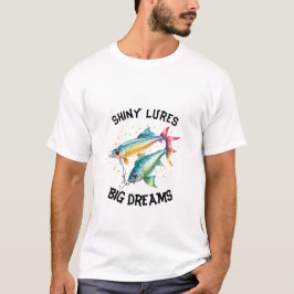 Shiny Lures Big Dreams Fishing Tee