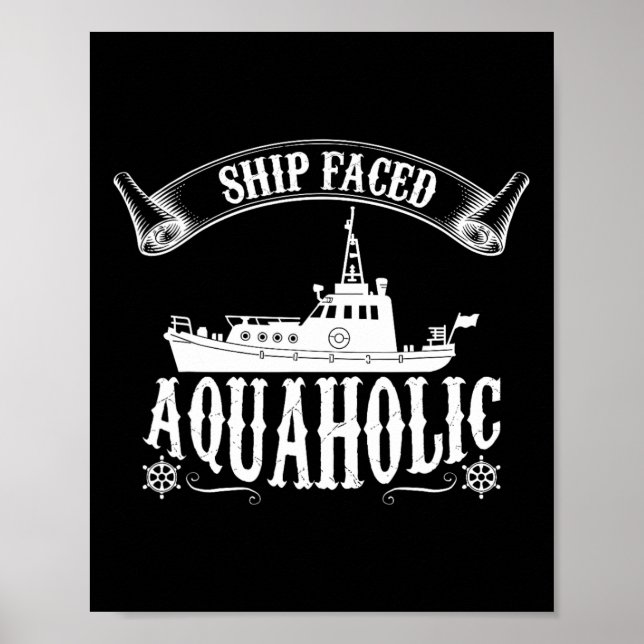 Ship Faced Aquaholic Hilarious Boating  Poster (Framsidan)