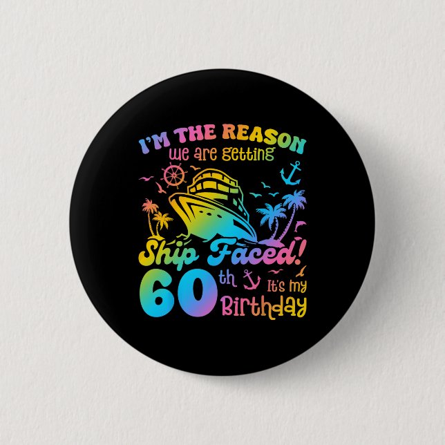 Ship Faced It's My 60th Birthday Cruising Ship Tri Knapp (Framsida)