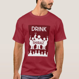 Shiraz Vin Drinkers T Shirt