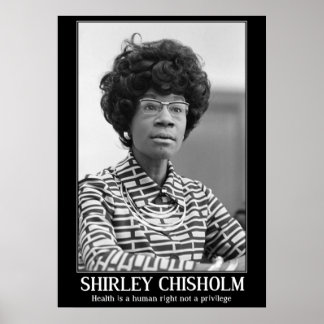 SHIRLEY CHISHOLM - BLACK HISTOY QUOTATION POSTER