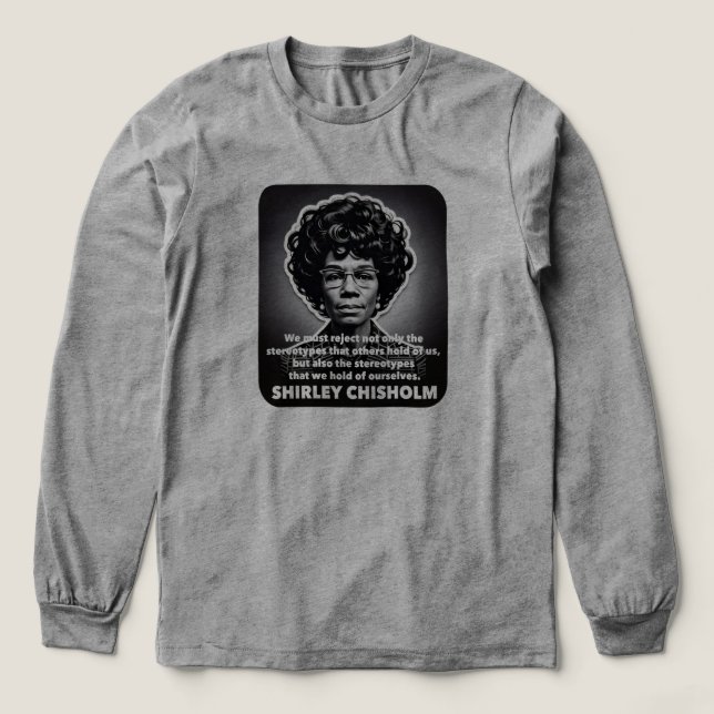 Shirley Chisholm citerar Black livets betydelse T Shirt (Design framsida)