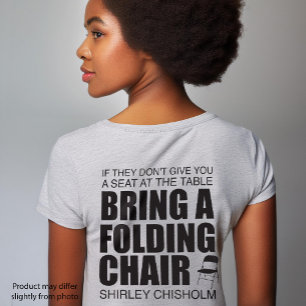 Shirley Chisholm-fällningsstol T Shirt