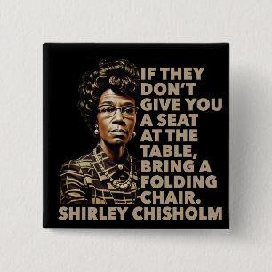 Shirley Chisholm Folding Chair Citat Svarta histor Knapp