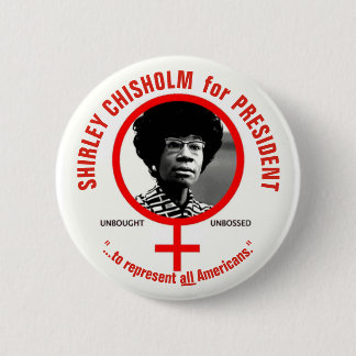 Shirley Chisholm för president Knapp