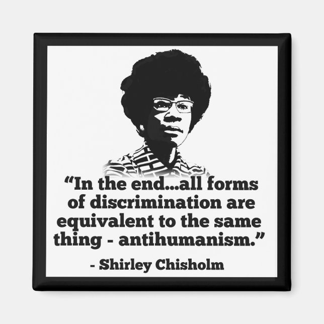 Shirley Chisholm magnet (Framsidan)
