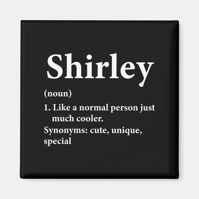 Shirley Name Definition Funny D  Magnet (Framsidan)